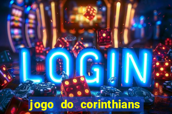 jogo do corinthians multi canais